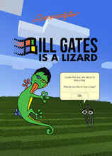 Load image into Gallery viewer, Bill Gates Is A Lizard [2020]